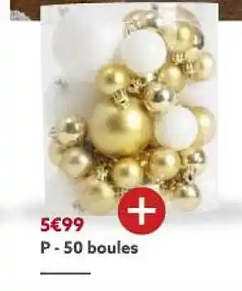 Gifi 50 boules offre