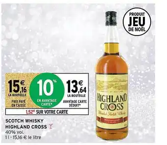 Intermarché Express Scotch whisky highland cross offre