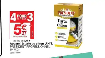 Promocash Appareil à tarte au citron u.h.t. président professionnel offre