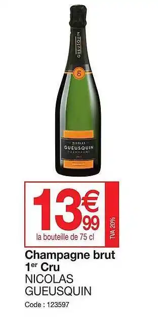 Promocash Champagne brut 1er cru nicolas queusquin offre