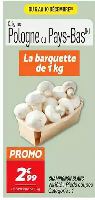 Netto Champignon blanc offre