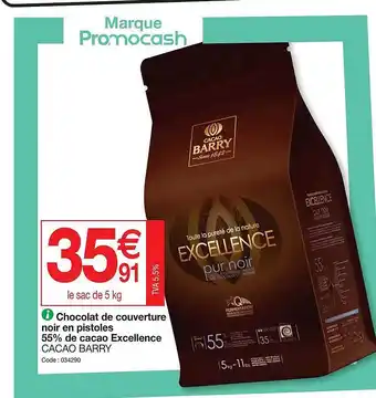 Promocash Chocolat de couverture noir en pistoles 55% de cacao excellence cacao barry offre
