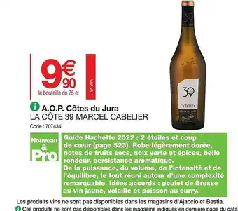Promocash A.o.p. côtes du jura la côte 39 marcel cabelier offre