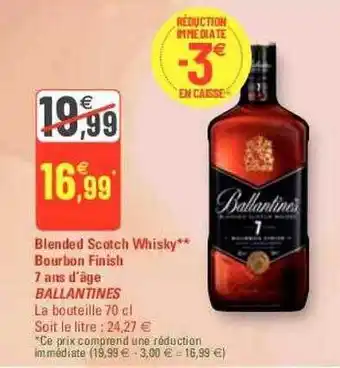 G20 Blended scotch whisky bourbon finish 7 ans d'âge ballantines offre