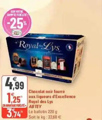 G20 Chocolat noir fourré aux liqueurs d'excellence royal des lys abtey offre