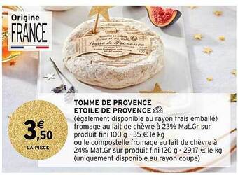 Intermarché Hyper Tomme de provence étoile de provence offre