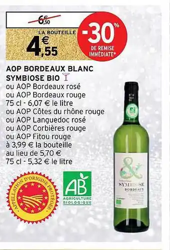 Intermarché Hyper Aop bordeaux blanc symbiose bio offre
