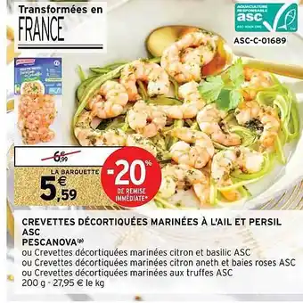 Intermarché Hyper Crevettes décortiquées marinées à l'ail et persil asc pescanova offre