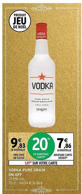 Intermarché Hyper Vodka pure grain on off offre