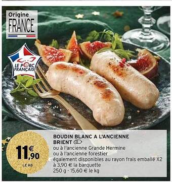 Intermarché Hyper Boudin blanc à l'ancienne brient offre