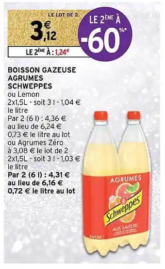 Intermarché Hyper Boisson gazeuse agrumes schweppes offre