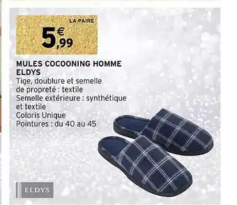 Intermarché Hyper Mules cocooning homme eldys offre
