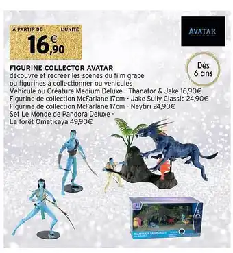 Intermarché Hyper Figurine collector avatar offre