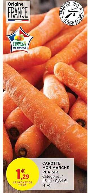 Intermarché Hyper Carotte mon marché plaisir offre