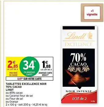Intermarché Hyper Tablettes excellence noir 70% cacao lindt offre