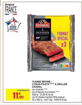 Intermarché Hyper Viande bovine : 3 faux-filets***à griller charal offre