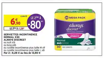 Intermarché Hyper Serviettes incontinence normal x30 always discreet offre