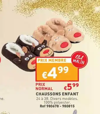 Trafic Chaussons enfant offre