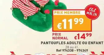 Trafic Pantoufles adulte ou enfant offre