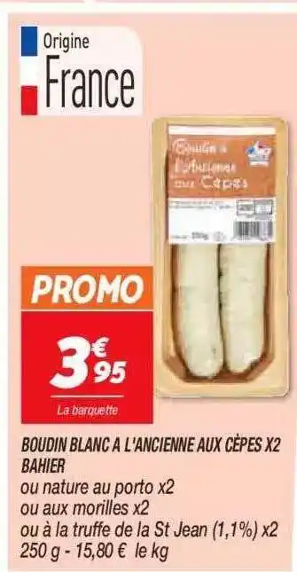 Netto Boudin blanc à l'ancienne aux cèpes x2 bahier offre