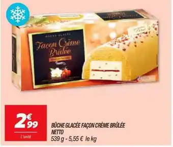 Netto Bûche glacée façon crème brûlée netto offre
