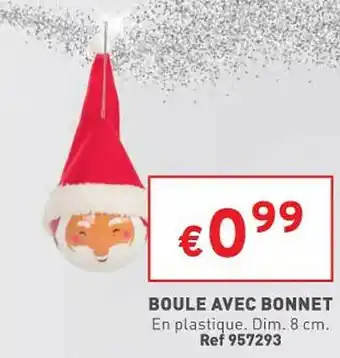Trafic Boule avec bonnet offre
