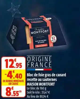 Coccinelle Express Bloc de Foie Gras de Canard Recette au Sauternes Maison Montfort offre