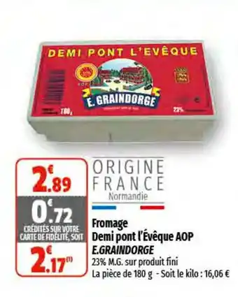 Coccinelle Express Fromage Demi Pont L'évêque AOP E.Graindorge offre