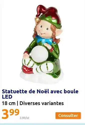 Action Statuette de noël avec boule led offre