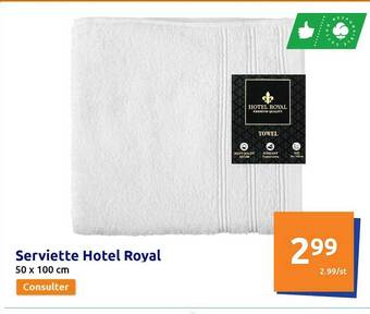 Action Serviette hôtel royal offre