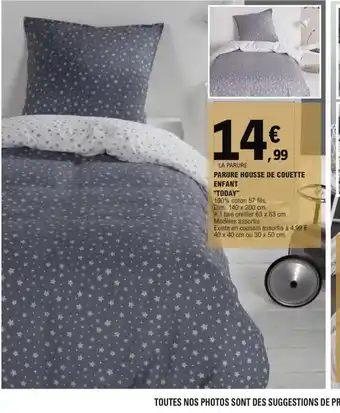 E.Leclerc Parure housse de Couette enfant Today offre