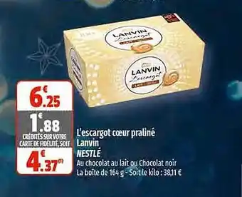 Coccinelle Express L'escargot cœur praliné lanvin nestlé offre