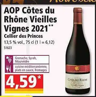 Norma Aop côtes du rhône vieilles vignes 2021 cellier des princes offre