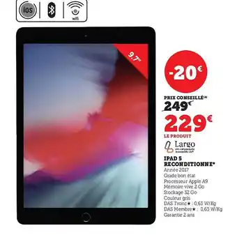 Super U Ipad 5 reconditionné 9.7 offre