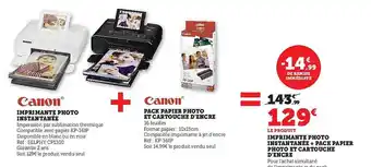 Super U Imprimante photo instantanée canon + pack papier photo et cartouche d'encre canon offre