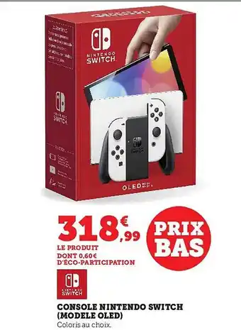 Super U Console nintendo switch (modèle oled) offre