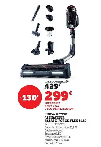 Super U Aspirateur balai x-force-flex 11.60 rowenta offre