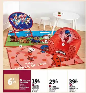 Auchan Tapis 80 x 120 cm, siège pat'patrouille, fauteuil miraculous offre