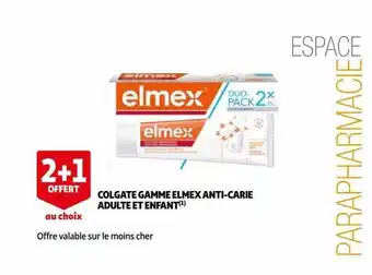 Auchan Colgate gamme elmex anti-carie adulte et enfant offre