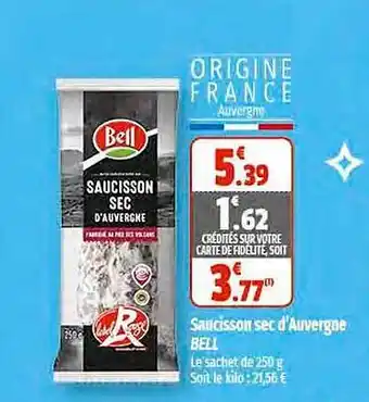 Coccinelle Supermarché Saucisson sec d'auvergne bell offre