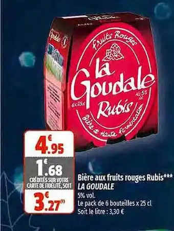 Coccinelle Express Bière aux fruits rouges rubis la goudale offre