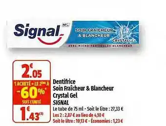 Coccinelle Supermarché Dentifrice soin fraîcheur & blancheur crystal gel signal offre