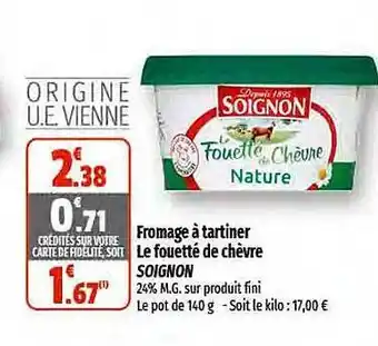 Coccinelle Supermarché Fromage à tartiner le fouetté de chèvre soignon offre