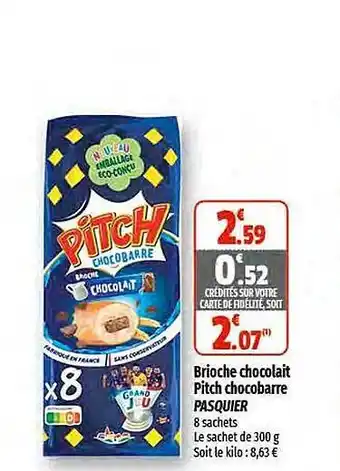 Coccinelle Supermarché Brioche chocolait pitch chocobarre pasquier offre