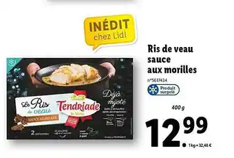 Lidl Ris de veau sauce aux morilles offre