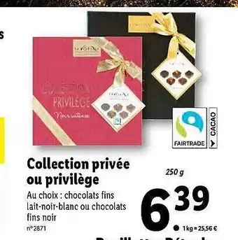 Lidl Collection privée ou privilège offre