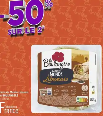 Géant Casino La boulangere pains du monde libanais offre