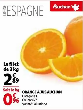 Auchan Orange à jus auchan le filet de 3 kg offre