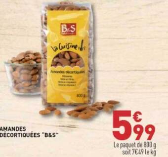 Grand Frais Amandes décortiquées b&s offre