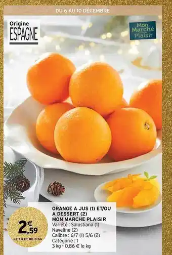 Intermarché Contact Orange à jus et ou à dessert mon marché plaisir offre